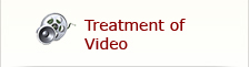 Treatment of Video