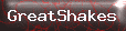 GreatShakes