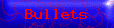 Bullets