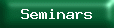 Seminars