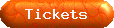 Tickets
