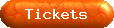 Tickets