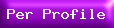 Per Profile