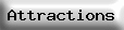 Attractions