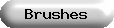 Brushes