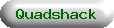 Quadshack