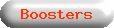 Boosters