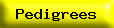 Pedigrees