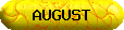 AUGUST