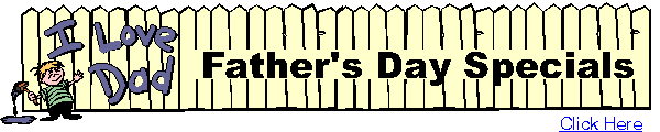 Father's Day Specials!